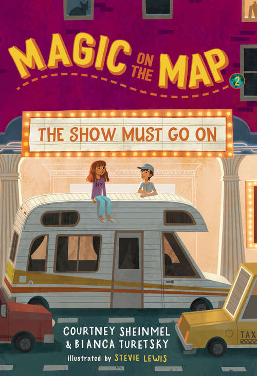 Book cover of Magic on the Map #2: The Show Must Go On (Magic on the Map #2)