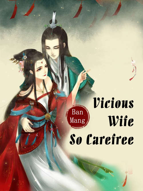 Book cover of Vicious Wife So Carefree: Volume 2 (Volume 2 #2)