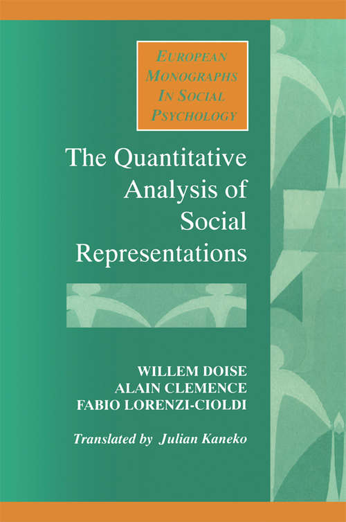 Book cover of The Quantitative Analysis of Social Representations (European Monographs in Social Psychology)