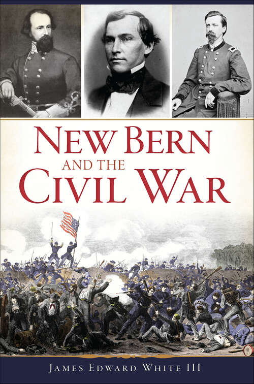 Book cover of New Bern and the Civil War (Civil War Series)