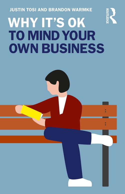 Book cover of Why It's OK to Mind Your Own Business (Why It's OK)