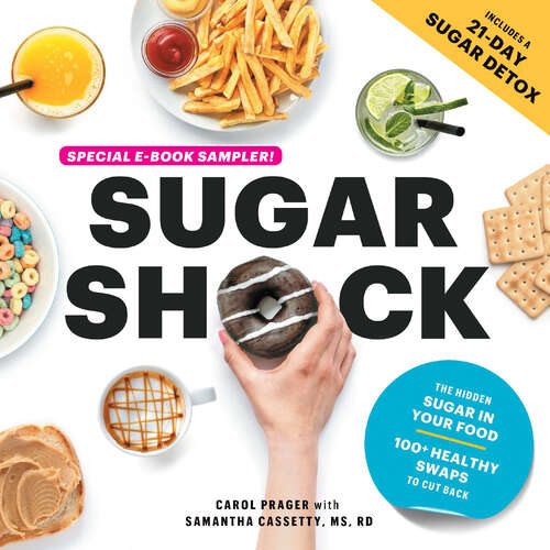 Book cover of Sugar Shock Free Sampler: 9 Ways to Cut Back on Sugar plus Smart Swaps for High-in-Sugar Coffees, Yogurts, and Salad Dressings