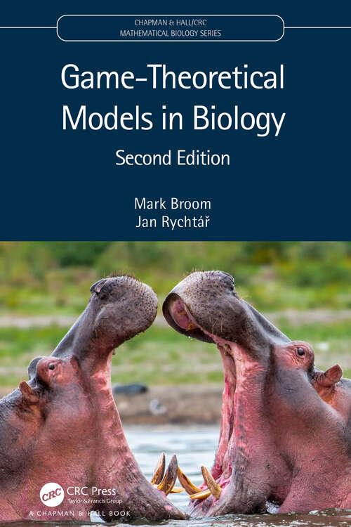 Book cover of Game-Theoretical Models in Biology (2) (Chapman & Hall/CRC Mathematical Biology Series #48)