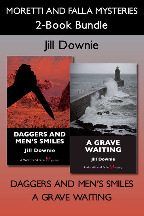 Book cover of Moretti and Falla Mysteries 2-Book Bundle: Daggers and Men's Smiles / A Grave Waiting