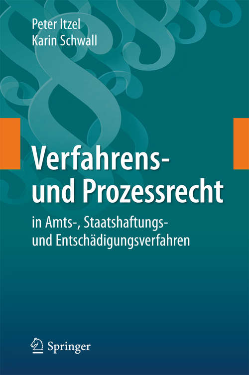 Book cover of Verfahrens- und Prozessrecht in Amts-, Staatshaftungs- und Entschädigungsverfahren