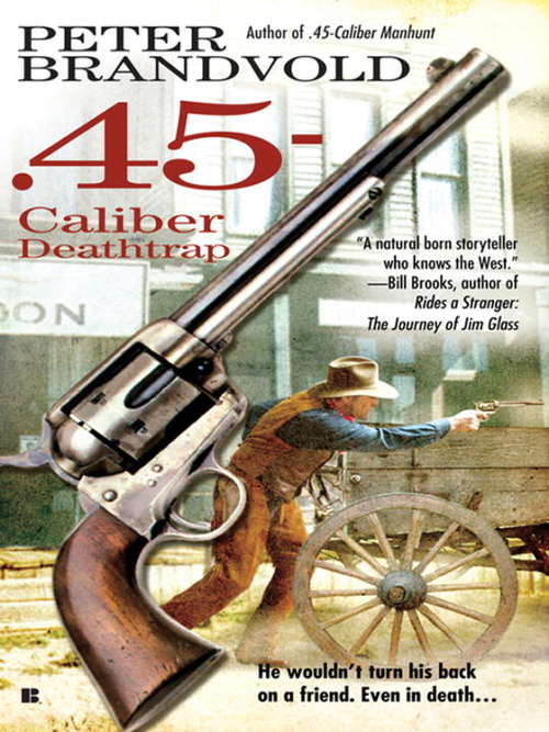 Book cover of .45-Caliber Deathtrap
