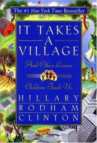 Book cover of It Takes a Village and Other Lessons Children Teach Us