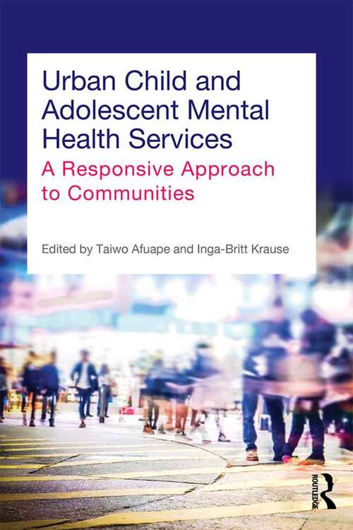 Book cover of Urban Child and Adolescent Mental Health Services: A Responsive Approach to Communities