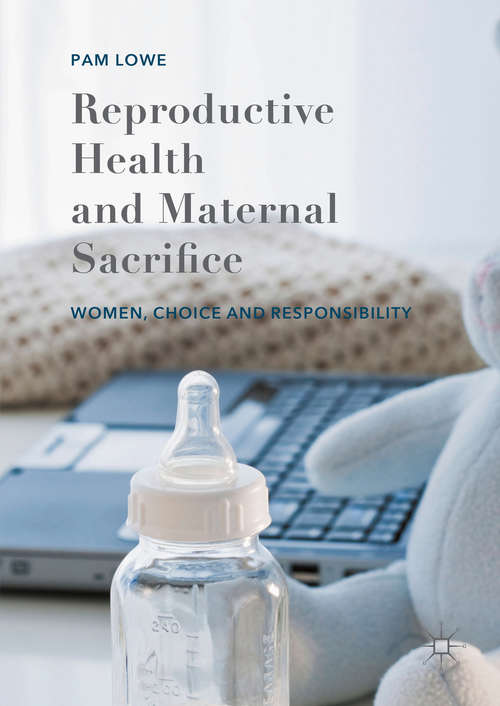 Book cover of Reproductive Health and Maternal Sacrifice