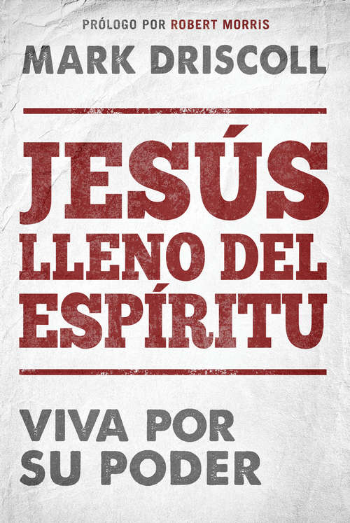 Book cover of Jesús lleno del Espíritu / Spirit-Filled Jesus: Viva por Su poder.