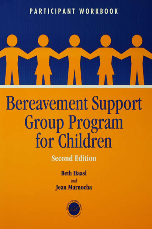 Book cover of Bereavement Support Group Program for Children: Participant Workbook (2)