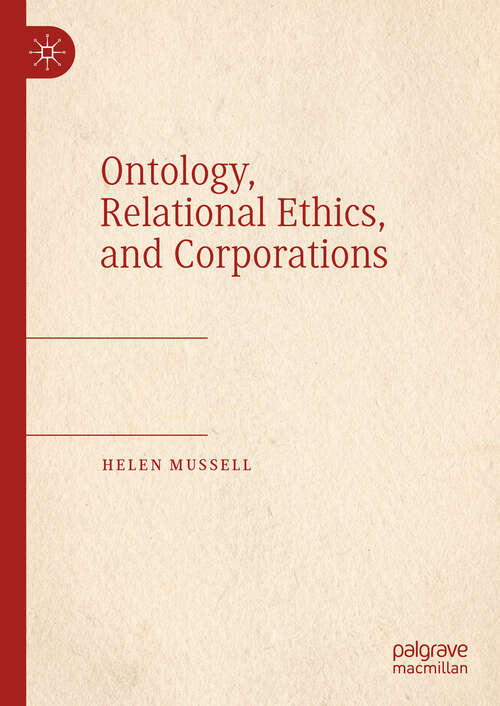 Book cover of Ontology, Relational Ethics, and Corporations (2024)