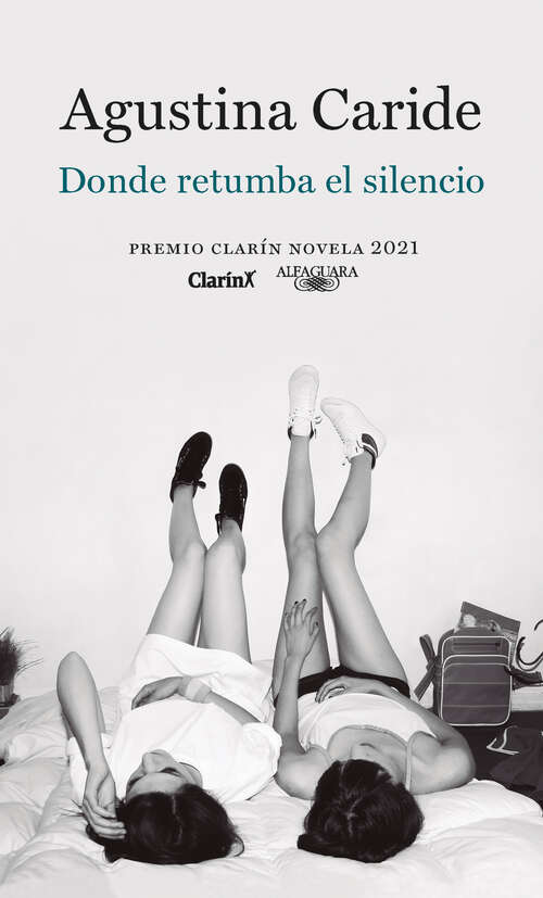 Book cover of Donde retumba el silencio: Premio Clarín Novela 2021