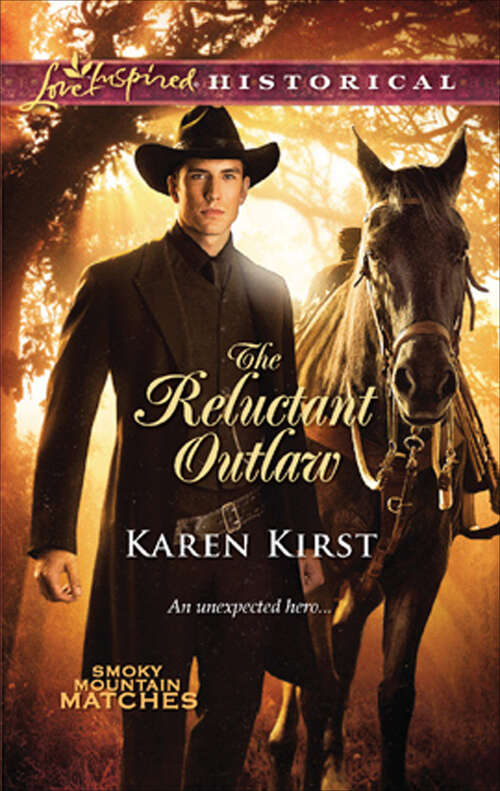 Book cover of The Reluctant Outlaw (Smoky Mountain Matches)