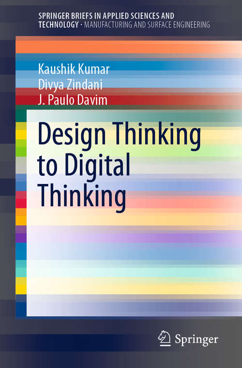 Book cover of Design Thinking to Digital Thinking (1st ed. 2020) (SpringerBriefs in Applied Sciences and Technology)