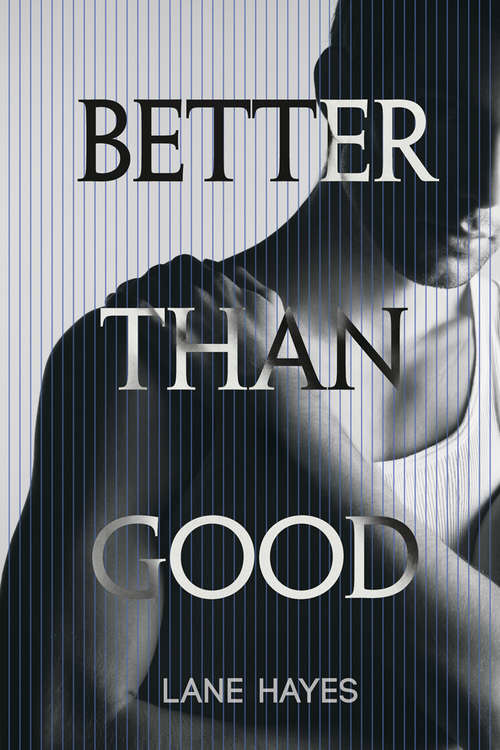 Book cover of Better Than Good (Better Than Stories #4)