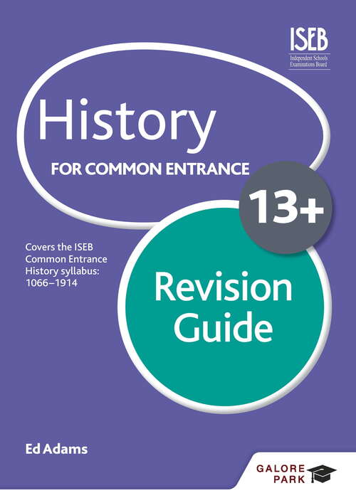 Book cover of History for Common Entrance 13+ Revision Guide (for the June 2022 exams)