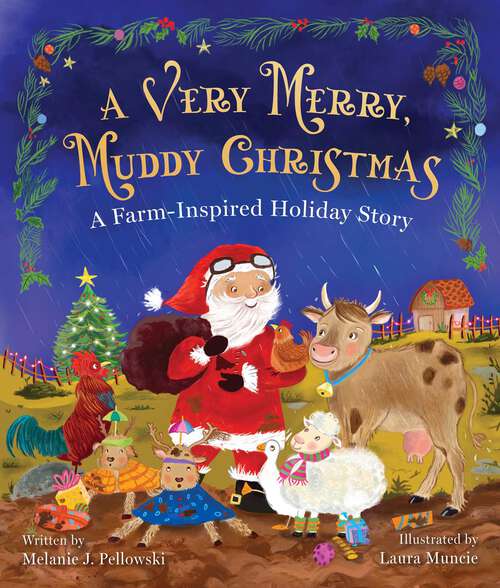 Book cover of A Very Merry, Muddy Christmas: A Farm-Inspired Holiday Story