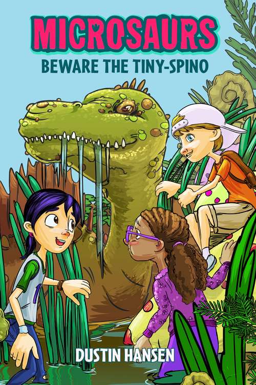Book cover of Microsaurs: Beware the Tiny-Spino (Microsaurs #5)