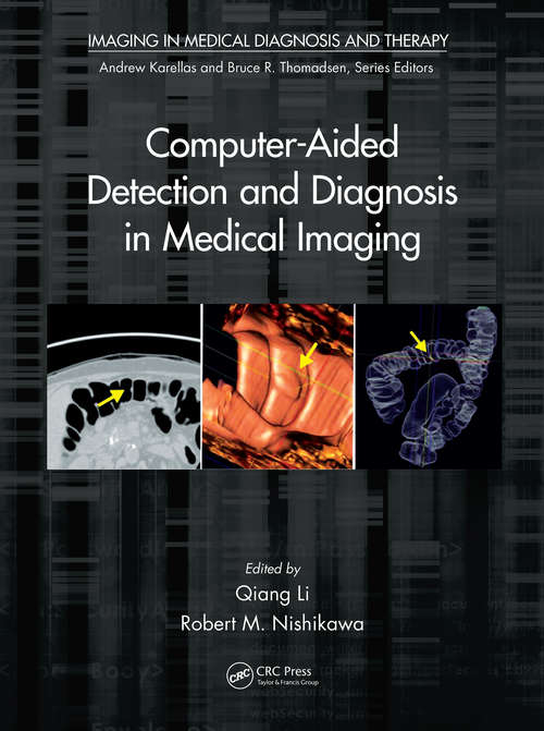 Book cover of Computer-Aided Detection and Diagnosis in Medical Imaging (Imaging in Medical Diagnosis and Therapy)