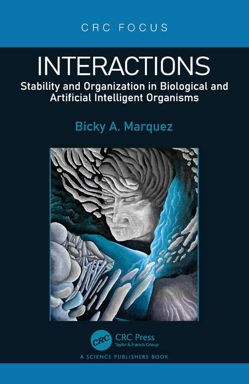 Book cover of Interactions: Stability and Organization in Biological and Artificial Intelligent Organisms