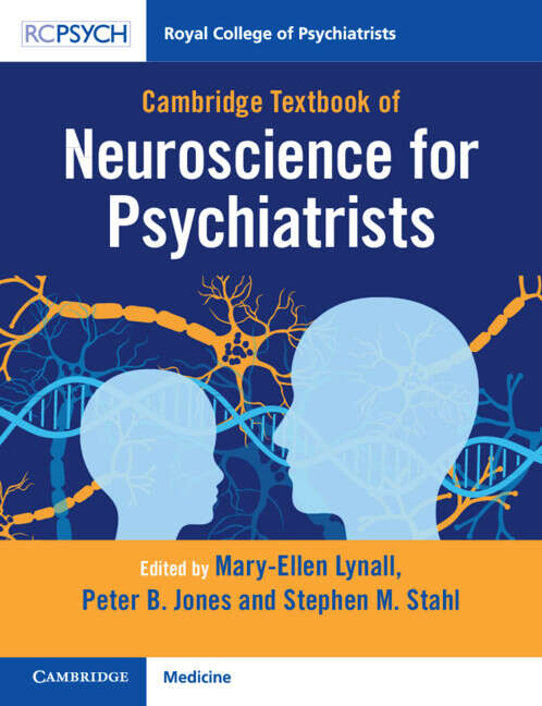 Book cover of Cambridge Textbook of Neuroscience for Psychiatrists