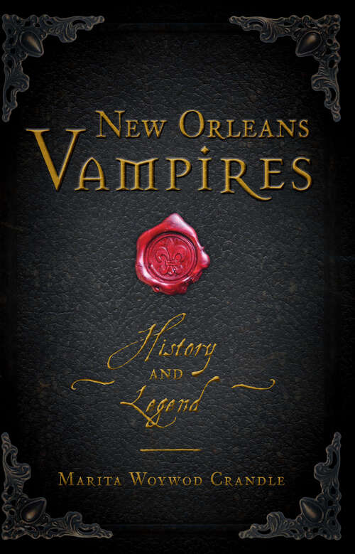 Book cover of New Orleans Vampires: History and Legend (Haunted America)