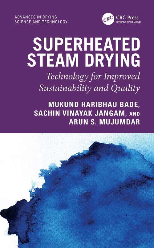 Book cover of Superheated Steam Drying: Technology for Improved Sustainability and Quality (ISSN)