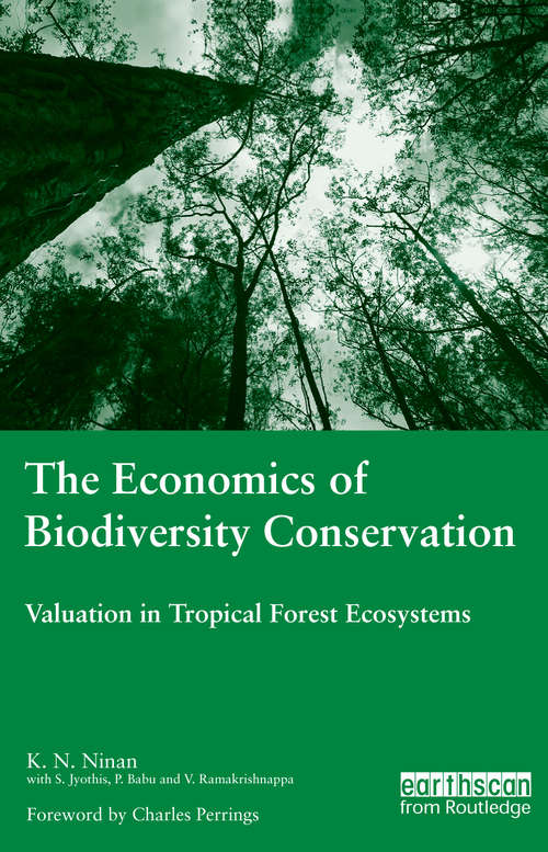 Book cover of The Economics of Biodiversity Conservation: Valuation in Tropical Forest Ecosystems