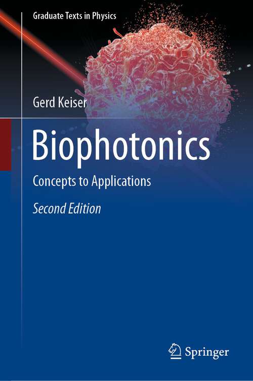 Book cover of Biophotonics: Concepts to Applications (2nd ed. 2022) (Graduate Texts in Physics)