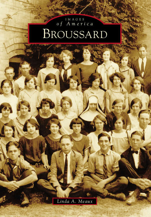 Book cover of Broussard (Images of America)