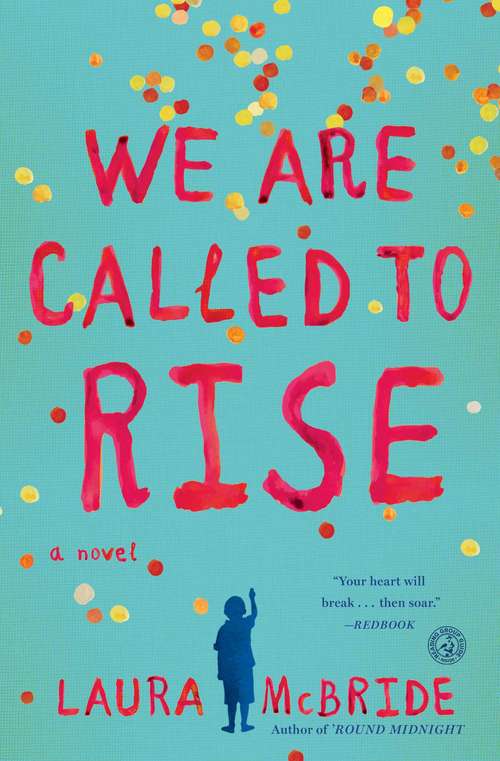 Book cover of We Are Called to Rise: A Novel