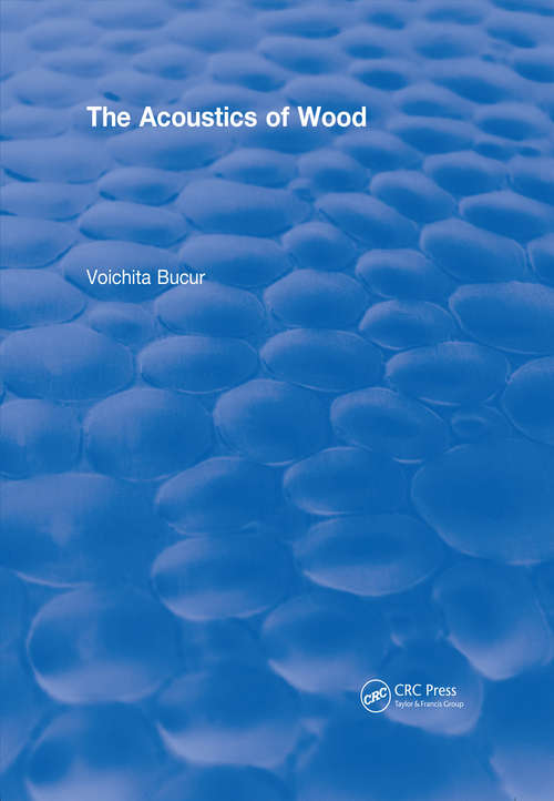 Book cover of The Acoustics of Wood (2) (CRC Press Revivals)