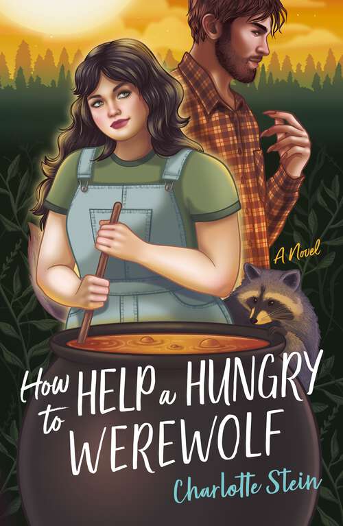 Book cover of How to Help a Hungry Werewolf: A Novel (The Sanctuary for Supernatural Creatures #1)