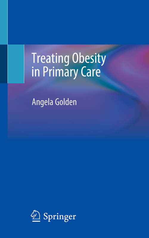 Book cover of Treating Obesity in Primary Care (1st ed. 2020)