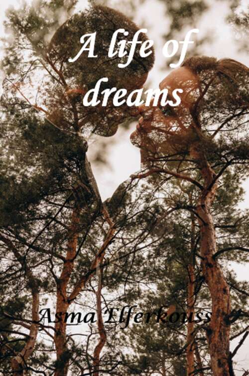 Book cover of A Life of Dreams