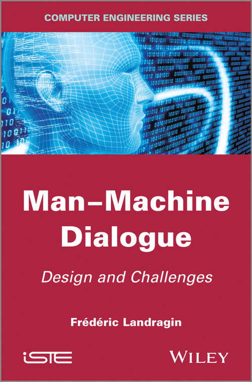 Book cover of Man-Machine Dialogue: Design and Challenges