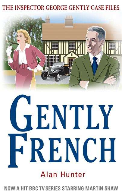 Book cover of Gently French (The Inspector George Gently Case Files #20)