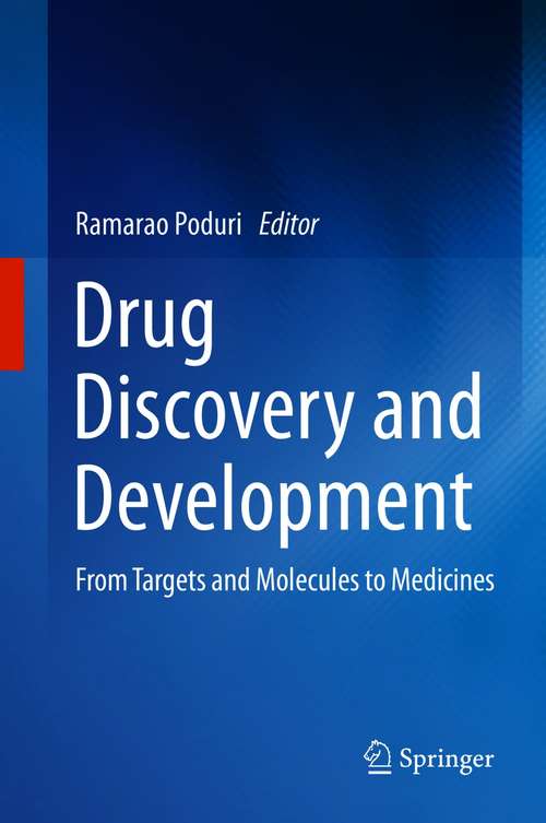 Book cover of Drug Discovery and Development: From Targets and Molecules to Medicines (1st ed. 2021)