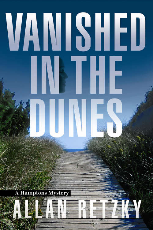 Book cover of Vanished In The Dunes: A Hamptons Mystery (A Hamptons Mystery #1)