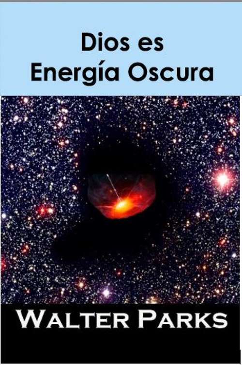 Book cover of Dios es Energía Oscura