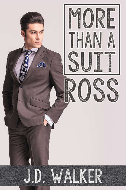 Book cover of More Than a Suit: Ross (More Than A Suit Ser. #3)