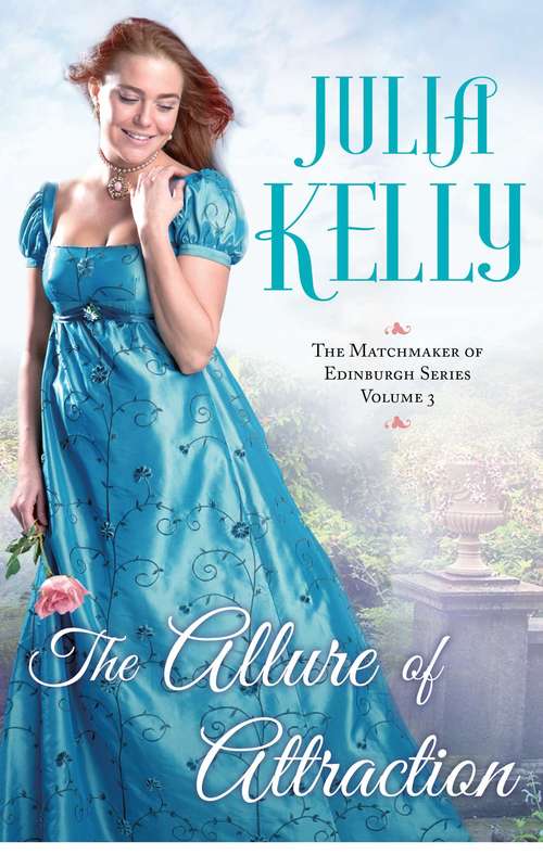 Book cover of The Allure of Attraction (The Matchmaker of Edinburgh Series #3)