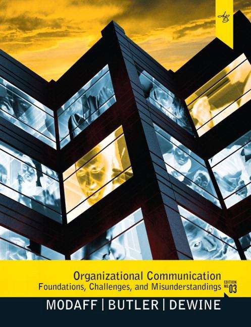 Book cover of Organizational Communication: Foundations, Challenges, and Misunderstandings (3rd edition)