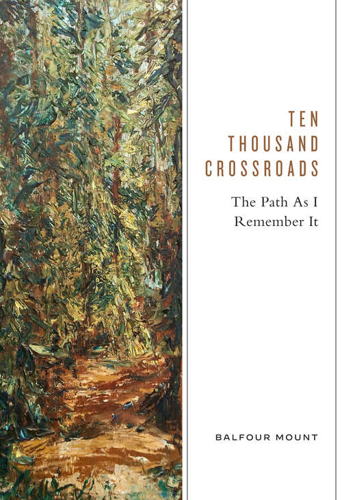 Book cover of Ten Thousand Crossroads: The Path as I Remember It
