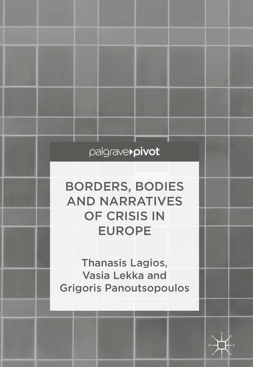 Book cover of Borders, Bodies and Narratives of Crisis in Europe (1st ed. 2018)