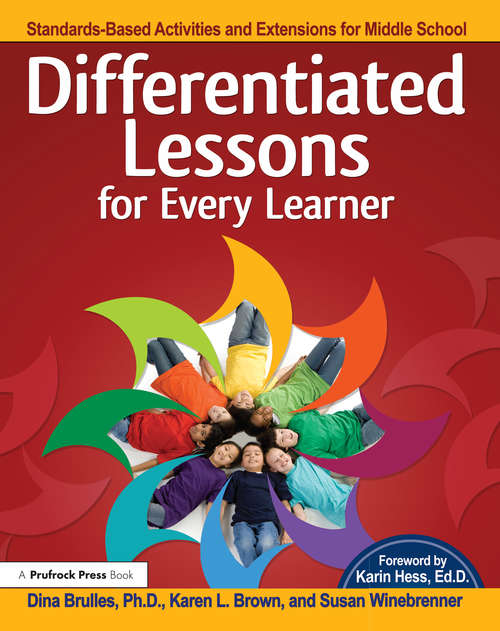 Book cover of Differentiated Lessons for Every Learner: Standards-Based Activities and Extensions for Middle School (Grades 6-8)