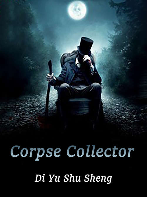 Book cover of Corpse Collector: Volume 2 (Volume 2 #2)