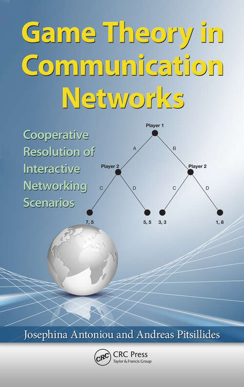 Book cover of Game Theory in Communication Networks: Cooperative Resolution of Interactive Networking Scenarios