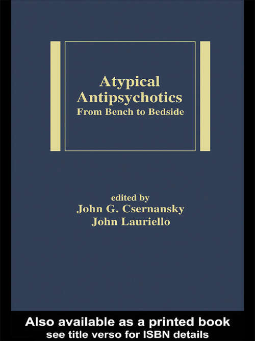 Book cover of Atypical Antipsychotics: From Bench to Bedside (Medical Psychiatry Ser. #28)